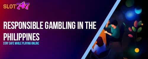 Responsible Gambling in the Philippines: Stay Safe While Playing Online